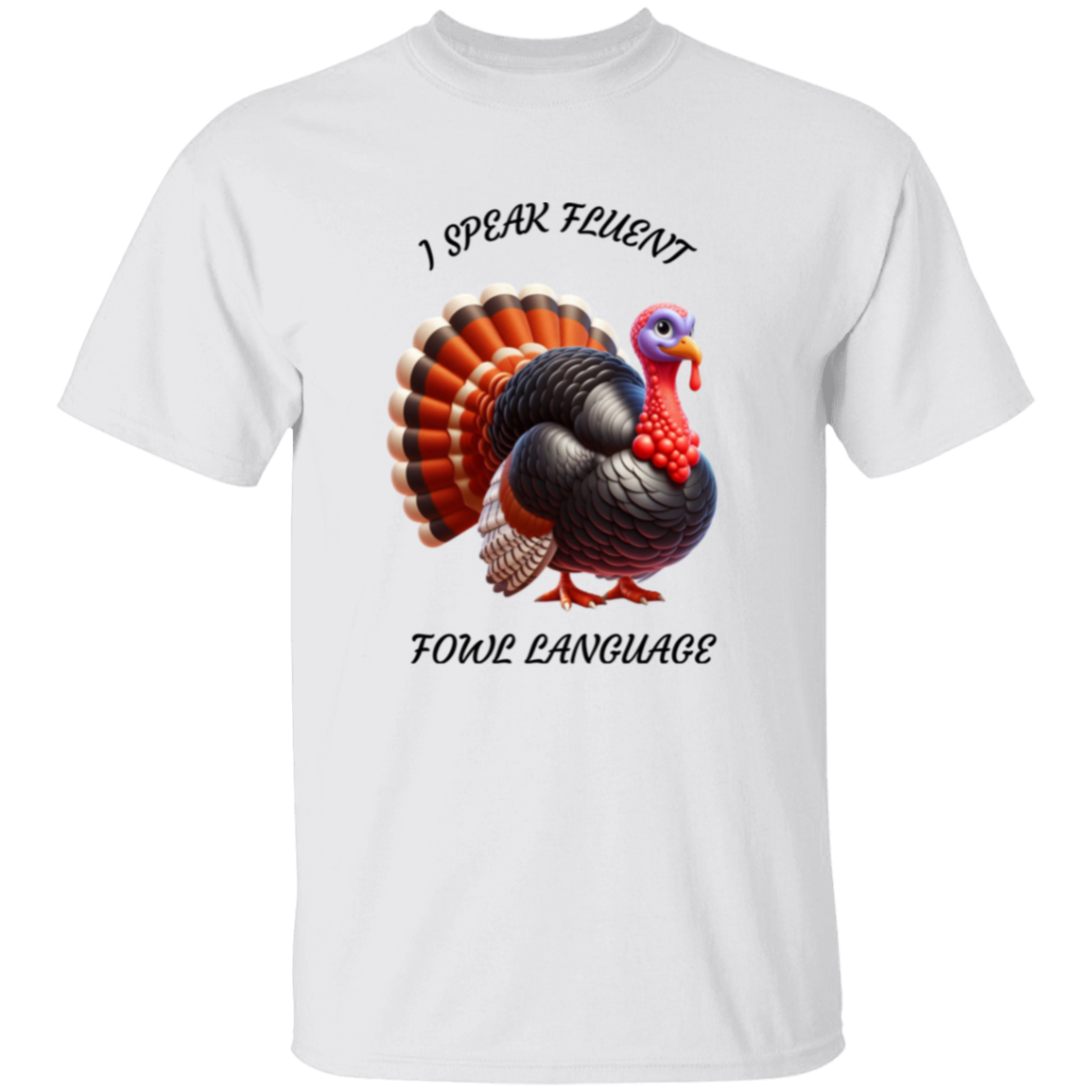 Funny Thanksgiving Fowl Language T-Shirt