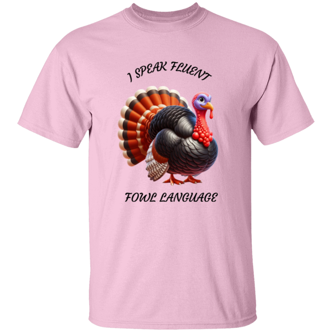 Funny Thanksgiving Fowl Language T-Shirt